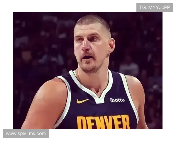 约基奇背靠背作战体能考验，掘金核心面临严峻挑战